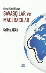 Dünya Düzenini Değiştiren Savaşçılar ve Maceracılar - Su Yayınevi