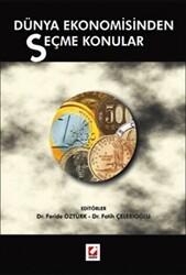 Dünya Ekonomisinden Seçme Konular - Seçkin Yayıncılık