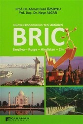 Dünya Ekonomisinin Yeni Aktörleri BRIC - Karahan Kitabevi