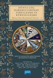 Dünya Göç Hareketlerinde Yerelleşme Ve Küreselleşme - 1