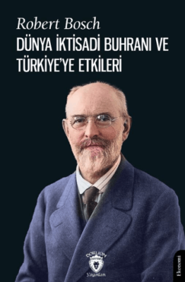 Dünya İktisadi Buhranı ve Türkiye’ye Etkileri - 1