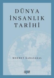 Dünya İnsanlık Tarihi - Rağbet Yayınları