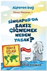 Dünya Macerası-1 Singapur’da Sakız Çiğnemek Neden Yasak? - Parya Kitap