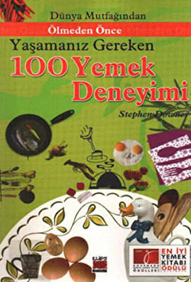 Dünya Mutfağından Ölmeden Önce Yaşamanız Gereken 100 Yemek Deneyimi - 1