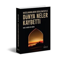 Dünya Neler Kaybetti - Risale Yayınları