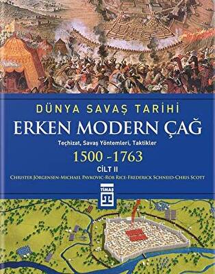 Dünya Savaş Tarihi - Erken Modern Çağ 1500-1763 Cilt 2 - 1