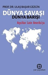 Dünya Savaşı Dünya Barışı - Yar Yayınları
