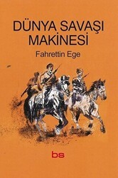 Dünya Savaşı Makinesi - Bilim ve Sosyalizm Yayınları