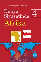 Dünya Siyasetinde Afrika 4 - Nobel Akademik Yayıncılık