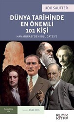Dünya Tarihinde En Önemli 101 Kişi: Hammurabi`den - Runik Kitap