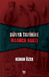 Dünya Tarihine İnsanca Bakış - Halk Kitabevi