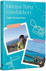 Dünya Turu Günlükleri - IQ Kültür Sanat Yayıncılık