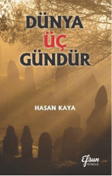 Dünya Üç Gündür - Efsun Yayıncılık