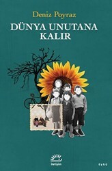 Dünya Unutana Kalır - İletişim Yayınevi