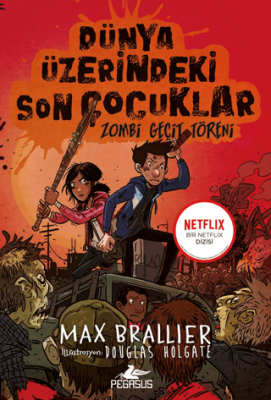 Dünya Üzerindeki Son Çocuklar: Zombi Geçit Töreni - 2. Kitap - 1