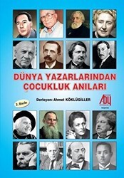 Dünya Yazarlarından Çocukluk Anıları - Baygenç Yayıncılık