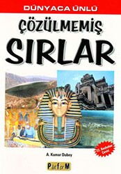 Dünyaca Ünlü Çözülmemiş Sırlar - Platform Yayınları