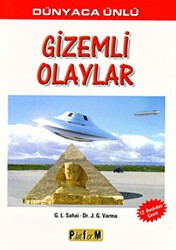 Dünyaca Ünlü Gizemli Olaylar - Platform Yayınları