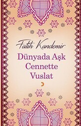 Dünyada Aşk Cennette Vuslat - Cinius Yayınları