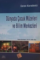 Dünyada Çocuk Müzeleri ve Bilim Merkezleri - Ürün Yayınları