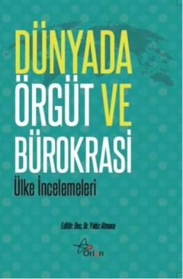 Dünyada Örgüt ve Bürokrasi - 1