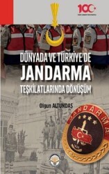 Dünyada ve Türkiye`de Jandarma Teşkilatlarında Dönüşüm - Türk İdari Araştırmaları Vakfı