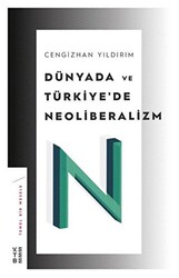 Dünyada ve Türkiye’de Neoliberalizm - Ketebe Yayınları