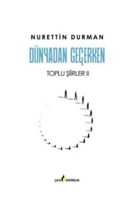 Dünyadan Geçerken Toplu Şiirler II - 1