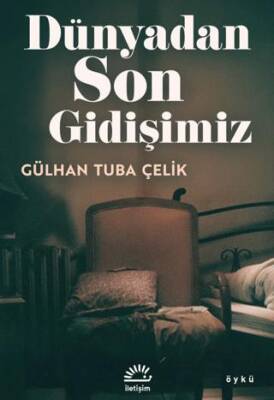 Dünyadan Son Gidişimiz - 1
