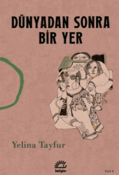 Dünyadan Sonra Bir Yer - 1