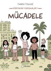 Dünyadan Yansımalar 1 - Mücadele - Desen Yayınları