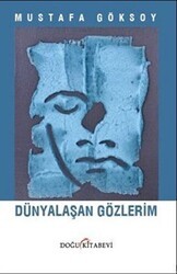 Dünyalaşan Gözlerim - Doğu Kitabevi