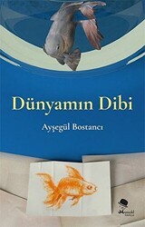 Dünyamın Dibi - MonoKL Yayınları