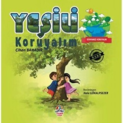 Dünyamızı Koruyalım - Yeşili Koruyalım - Yağmur Çocuk