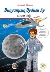 Dünyamızın Uydusu Ay - Astronot Gökmen - Ferfir Yayıncılık