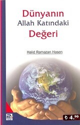 Dünyanın Allah Katındaki Değeri - Karınca & Polen Yayınları