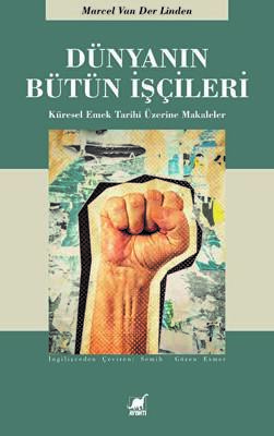 Dünyanın Bütün İşçileri - 1