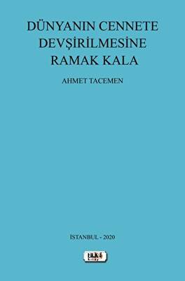 Dünyanın Cennete Devşirilmesine Ramak Kala - 1