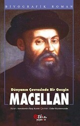 Dünyanın Çevresinde Bir Gezgin - Macellan - Etkin Yayınevi