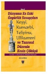 Dünyanın En Eski Özgürlük Savaşçıları - Bilgin Kültür Sanat Yayınları