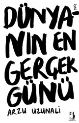 Dünyanın En Gerçek Günü - Metinlerarası Kitap