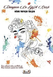 Dünyanın En Güzel Çiçeği - Şiir Antoloji Yayınları