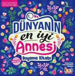 Dünyanın En İyi Annesi - Bıcırık Yayınları