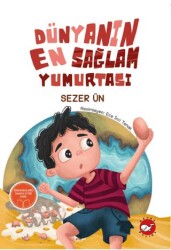 Dünyanın En Sağlam Yumurtası - Beyaz Balina Yayınları