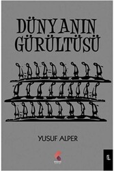 Dünyanın Gürültüsü - 1