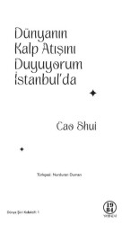 Dünyanın Kalp Atışını Duyuyorum İstanbul`da - 1984 Yayınevi