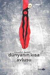 Dünyanın Kısa Avlusu - 1