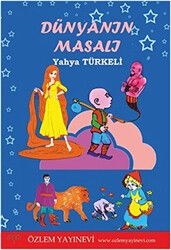 Dünyanın Masalı - Özlem Yayınevi