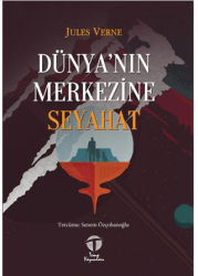 Dünya’nın Merkezine Seyahat - Tema Yayınları