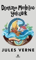 Dünyanın Merkezine Yolculuk - Hasbahçe